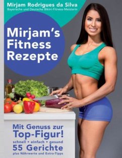 Mirjam's Fitness Rezepte - Rodrigues da Silva, Mirjam