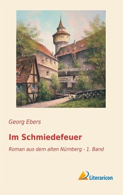 Im Schmiedefeuer - Ebers, Georg