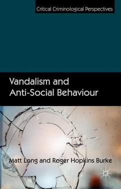 Vandalism and Anti-Social Behaviour - Long, Matt;Hopkins Burke, Roger