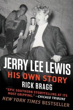 Jerry Lee Lewis: His Own Story - Bragg, Rick
