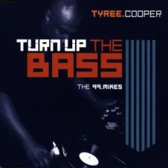 Turn Up The Bass - Tyree.Cooper