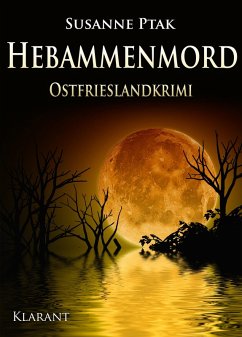 Hebammenmord / Ostfrieslandkrimi Bd.5 (eBook, ePUB) - Ptak, Susanne