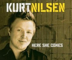 Here She Comes - Kurt Nilsen