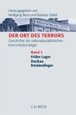 Der Ort des Terrors. Geschichte der nationalsozialistischen Konzentrationslager Bd. 2: Frühe Lager, Dachau, Emslandlager / Der Ort des Terrors Bd.2