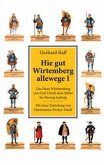 Das Haus Württemberg von Graf Ulrich dem Stifter bis Herzog Ludwig / Hie gut Wirtemberg allewege Bd.1
