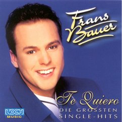 Te Quiero-grössten Single-hits - Frans Bauer