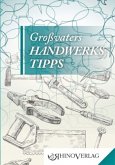 Großvaters Handwerkstipps