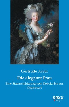 Die elegante Frau - Aretz, Gertrude