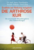 Die Arthrose Kur - Endlich ist Heilung möglich! (eBook, ePUB)