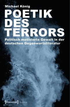 Poetik des Terrors (eBook, PDF) - König, Michael
