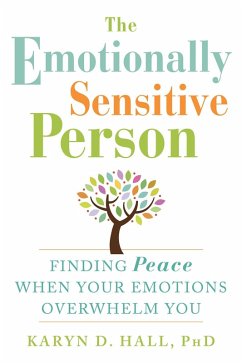 Emotionally Sensitive Person (eBook, ePUB) - Hall, Karyn D.