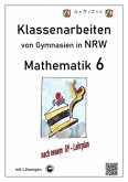 Mathematik 6 - Klassenarbeiten von Gymnasien in NRW - Mit Lösungen