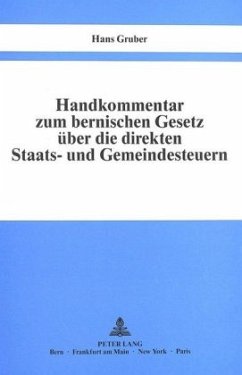Handkommentar zum bernischen Gesetz über die direkten Staats- und Gemeindesteuern vom 29. Oktober 1944 - Gruber, Hans