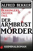 Berringers zweiter Fall - Der Armbrustmörder (eBook, ePUB)