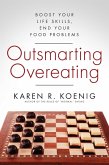 Outsmarting Overeating (eBook, ePUB)