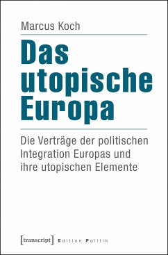 Das utopische Europa (eBook, PDF) - Koch, Marcus