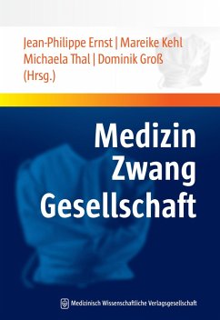 Medizin - Zwang - Gesellschaft (eBook, PDF)