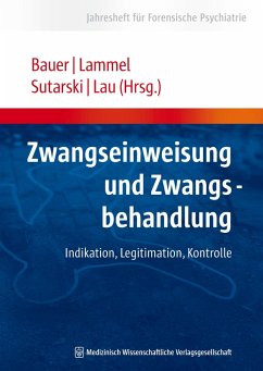Zwangseinweisung und Zwangsbehandlung (eBook, PDF)