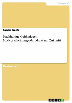 Nachhaltige Geldanlagen. Modeerscheinung oder Markt mit Zukunft? (eBook, PDF) - Goetz, Sascha