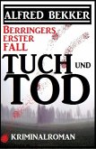 Berringers erster Fall - Tuch und Tod (eBook, ePUB)