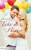 Take me Higher (eBook, ePUB)
