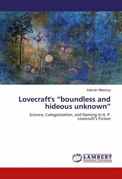 Lovecraft's ¿boundless and hideous unknown¿ - Matolcsy, Kálmán