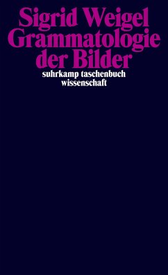 Grammatologie der Bilder (eBook, ePUB) - Weigel, Sigrid