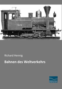 Bahnen des Weltverkehrs - Hennig, Richard