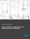 Atlas zu Weber´s Telegraphen- und Signalwesen der Eisenbahnen