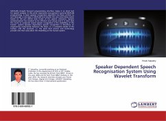 Speaker Dependent Speech Recognisation System Using Wavelet Transform