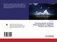 &quote;Communalysis&quote;:A Realist Representation in Nigerian Theatre and Cinema