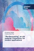"Re-discovering" an old material, Polyaniline, for modern applications