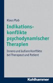 Indikationskonflikte psychodynamischer Therapien (eBook, PDF)