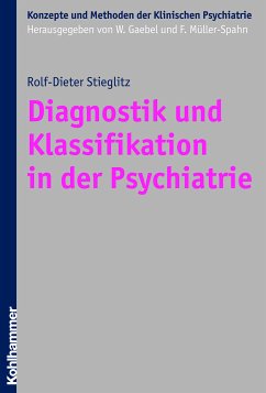 Diagnostik und Klassifikation in der Psychiatrie (eBook, PDF) - Stieglitz, Rolf-Dieter