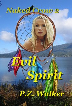 Evil Spirit (Naked Crow, #2) (eBook, ePUB) - Walker, P. Z.