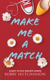 Make Me a Match (Almost In Love, #1) (eBook, ePUB)