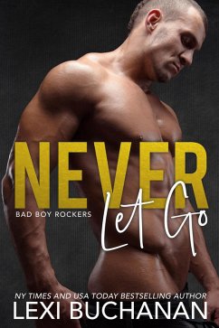Never Let Go: Savor (Bad Boy Rockers, #4) (eBook, ePUB) Cover Never Let Go: Savor (Bad Boy Rockers, #4) (eBook, ePUB)