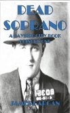 Dead Soprano (A Bayside City Book, #1) (eBook, ePUB) Dead Soprano (A Bayside City Book, #1) (eBook, ePUB)