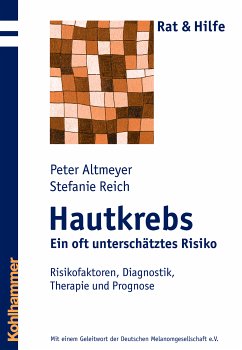 Hautkrebs - Ein oft unterschätztes Risiko (eBook, PDF) - Altmeyer, Peter; Reich, Stefanie