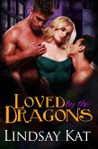 Loved by the Dragons (Dragon Mates, #1) (eBook, ePUB)