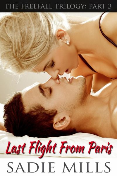 Last Flight From Paris (The Freefall Trilogy, #3) (eBook, ePUB)