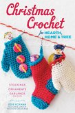 Christmas Crochet for Hearth, Home & Tree (eBook, ePUB)