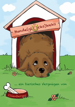 Hundeglückskeks (eBook, ePUB) - Ellenberger, Sigrid