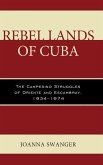 Rebel Lands of Cuba