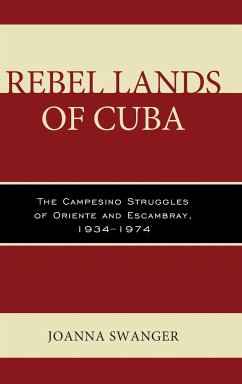 Rebel Lands of Cuba - Swanger, Joanna