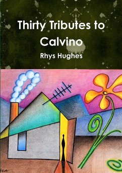 Thirty Tributes to Calvino - Hughes, Rhys