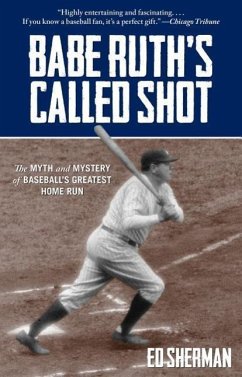 Babe Ruth's Called Shot - Sherman, Ed