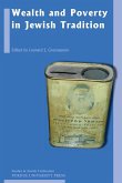 Wealth and Poverty in Jewish Tradition Wealth and Poverty in Jewish Tradition