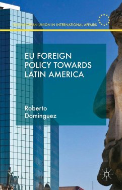 EU Foreign Policy Towards Latin America - Dominguez, R.