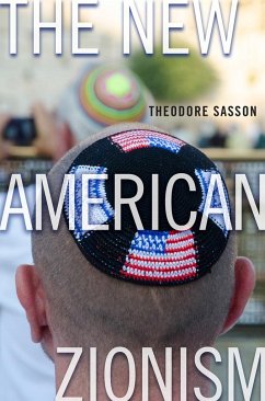 The New American Zionism - Sasson, Theodore